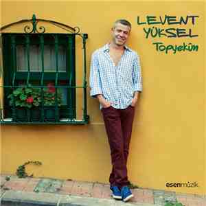 Levent Yüksel - Topyekün
