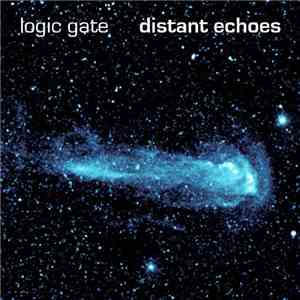 Logic Gate - Distant Echoes