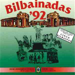 Los Cinco Bilbaínos - Bilbainadas 92