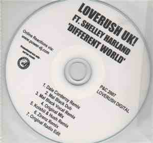 Loverush UK! Ft. Shelley Harland - Different World