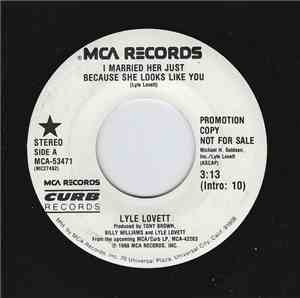 Lyle Lovett - I Married Her Just Because She Looks Like You