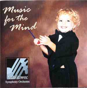 Manitowoc Symphony Orchestra - Music For The Mind