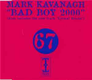 Mark Kavanagh - Bad Boy 2000