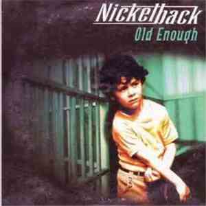 Nickelback - Old Enough