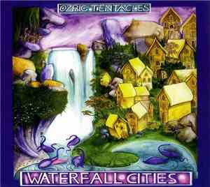 Ozric Tentacles - Waterfall Cities