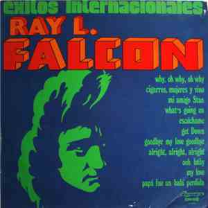 Ray L. Falcon - Éxitos Internacionales
