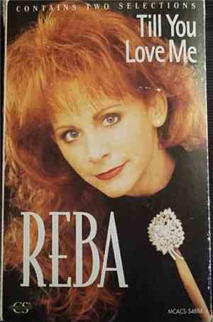 Reba McEntire - Till You Love Me