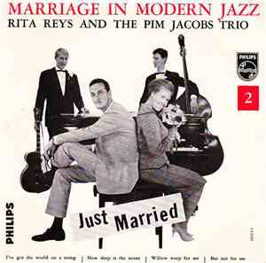 Rita Reys, The Pim Jacobs Trio - Marriage In Modern Jazz 2