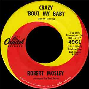 Robert Mosley - Crazy 'Bout My Baby
