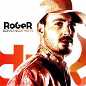 Roger  - Schau Nach Vorn