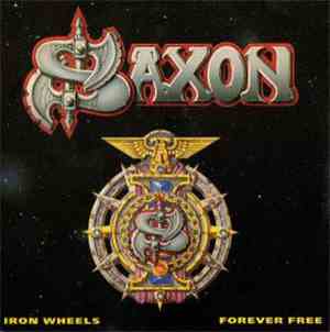 Saxon - Iron Wheels / Forever Free