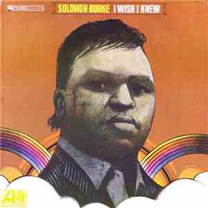 Solomon Burke - I Wish I Knew