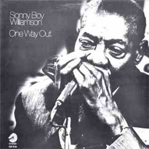 Sonny Boy Williamson  - One Way Out