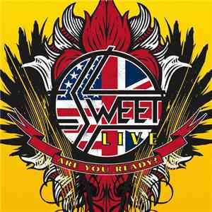 Sweet - Live Are You Ready?