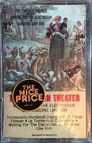 The Firesign Theater - Waiting For The Electrician Or Someone Like Him