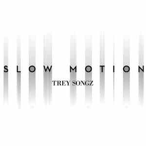 Trey Songz - Slow Motion