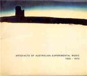 Various - Artefacts Of Australian Experimental Music 1930 - 1973