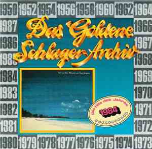 Various - Das Goldene Schlager-Archiv - Die Hits Des Jahres 1984