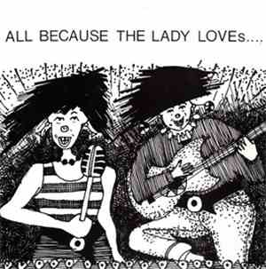 And All Because The Lady Loves... - If You Risk Nothing