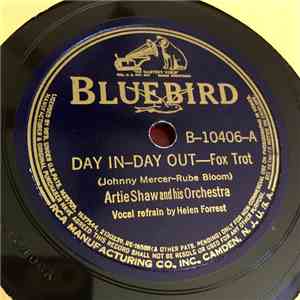 Artie Shaw And His Orchestra - Day In-Day Out / Put That Down In Writing