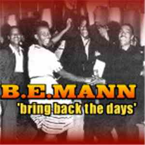 B.E.Mann - Bring Back The Days