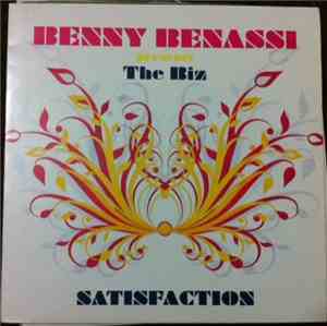 Benny Benassi Presents The Biz - Satisfaction
