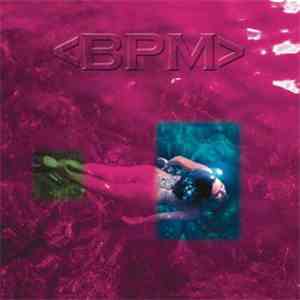 Bpm  - The Next Brazilian Vibe Experience Vol. 1