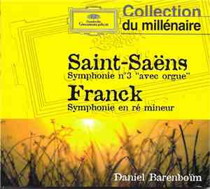Camille Saint-Saëns, Daniel Barenboim - Saint-Saëns / Franck - Symphonies - Daniel Barenboïm