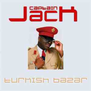 Captain Jack - Turkish Bazar
