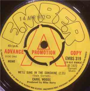 Carol Woods - We'll Sing In The Sunshine / I Wonder What Will Happen