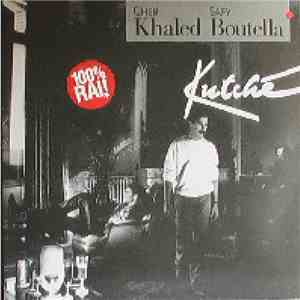 Cheb Khaled & Safy Boutella - Kutché