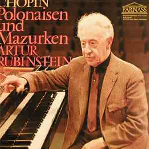 Chopin, Arthur Rubinstein - Polonaisen Und Mazurken