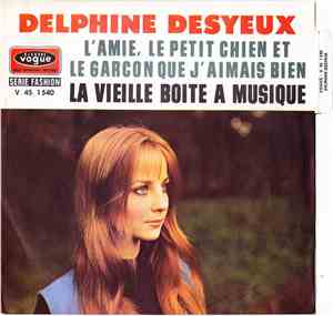 Delphine Desyeux - L'amie, Le Petit Chien Et Le Garçon Que J'aimais Bien /  ...