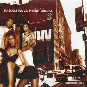 DJ Soulstar Vs. Pierre Paradise - Go!
