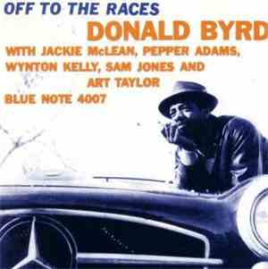 Donald Byrd - Off To The Races