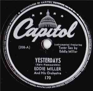 Eddie Miller And His Orchestra - Yesterdays / Stomp, Mr. Henry Lee