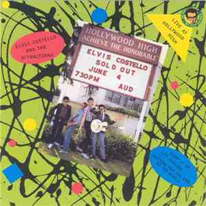 Elvis Costello And The Attractions - Live At Hollywood High