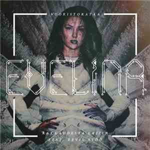 Evelina - Vuoristorataa / Rakkaudesta Lajiin