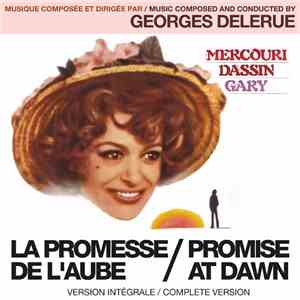 Georges Delerue - La Promesse De L'aube (Version Integrale)