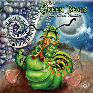 Green Beats - The Moon Antidote