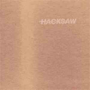 Hacksaw - Hacksaw