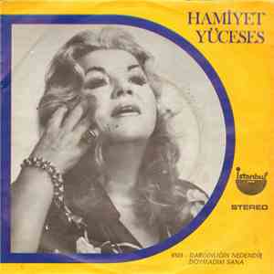Hamiyet Yüceses - Dargınlığın Nedendir, Doyamadım Sana