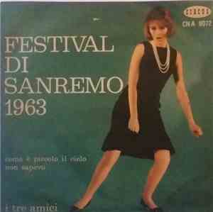 I Tre Amici - Come E' Piccolo Il Cielo / Non Sapevo