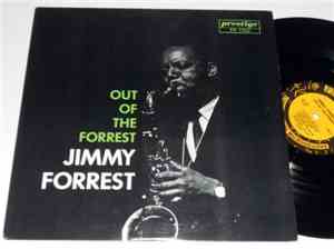 Jimmy Forrest - Out Of The Forrest