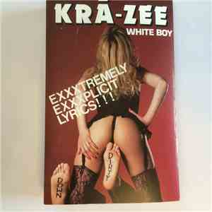 Kra-Zee White Boy - Down & Dirty