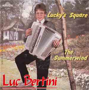Luc Bertini - The Summerwind / Lucky's Square
