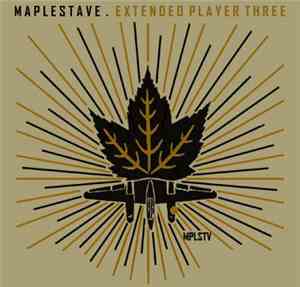 Maple Stave - Extended Player Three