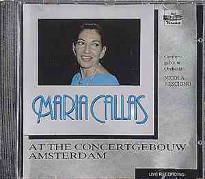 Maria Callas, Concertgebouworchestra, Nicola Rescigno - Maria Callas At The ...