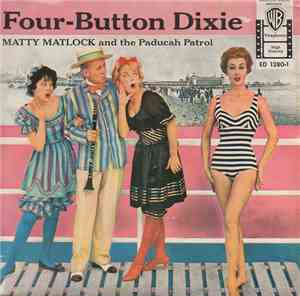Matty Matlock And The Paducah Patrol - Four-Button Dixie