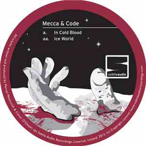 Mecca & Code - In Cold Blood / Ice World